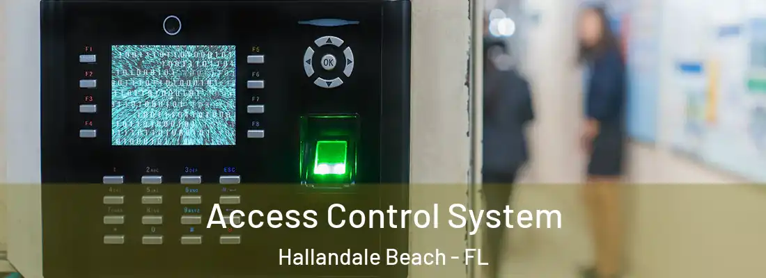 Access Control System Hallandale Beach - FL