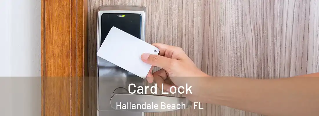 Card Lock Hallandale Beach - FL