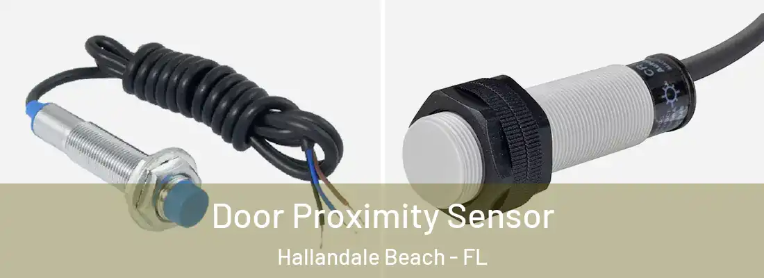 Door Proximity Sensor Hallandale Beach - FL