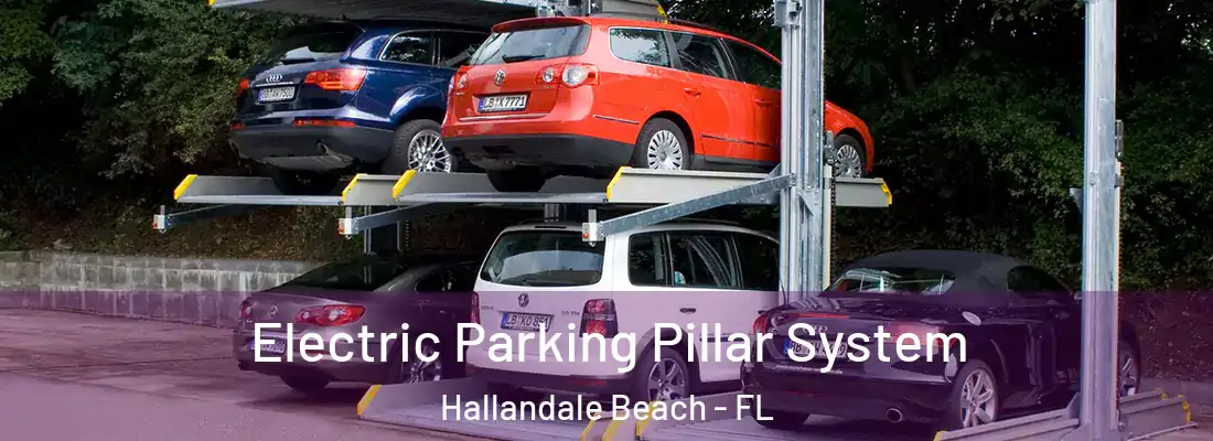  Electric Parking Pillar System Hallandale Beach - FL