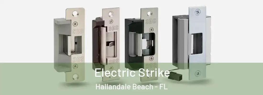  Electric Strike Hallandale Beach - FL