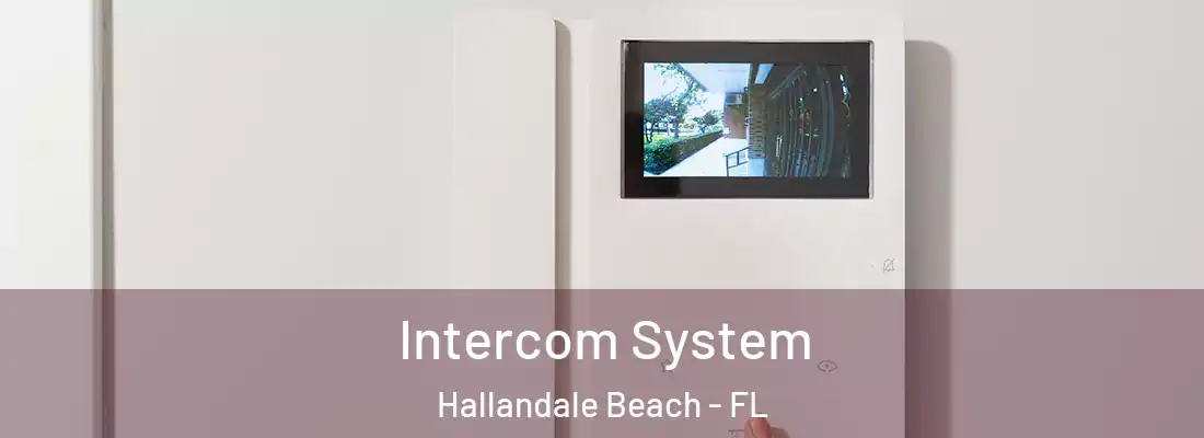  Intercom System Hallandale Beach - FL