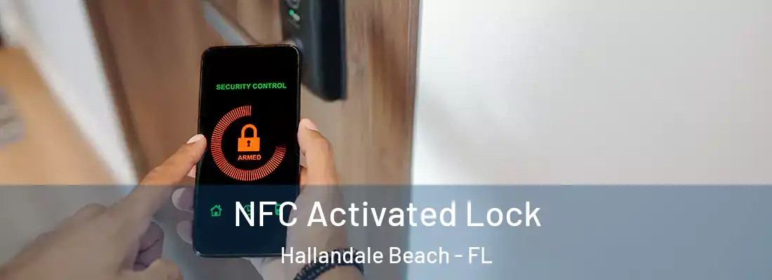  NFC Activated Lock Hallandale Beach - FL