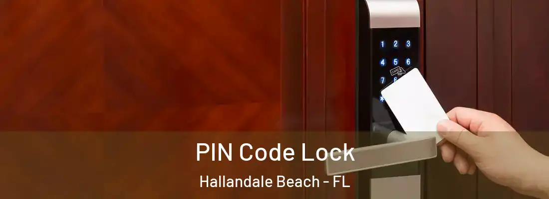  PIN Code Lock Hallandale Beach - FL