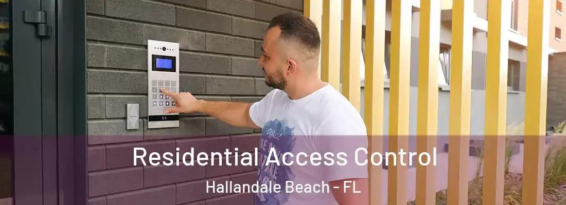 Residential Access Control Hallandale Beach - FL