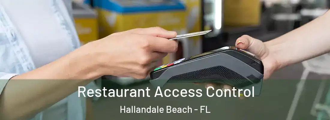 Restaurant Access Control Hallandale Beach - FL