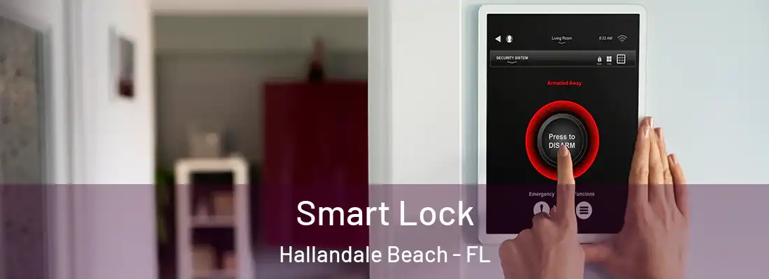 Smart Lock Hallandale Beach - FL