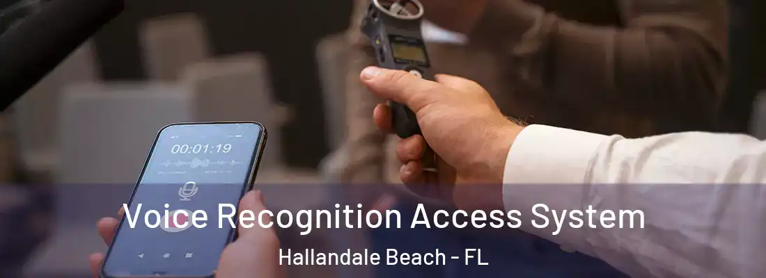  Voice Recognition Access System Hallandale Beach - FL